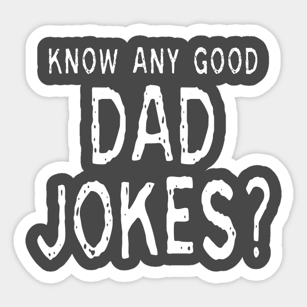 Dad Jokes: Funny Fathers Day Design Sticker by Tessa McSorley